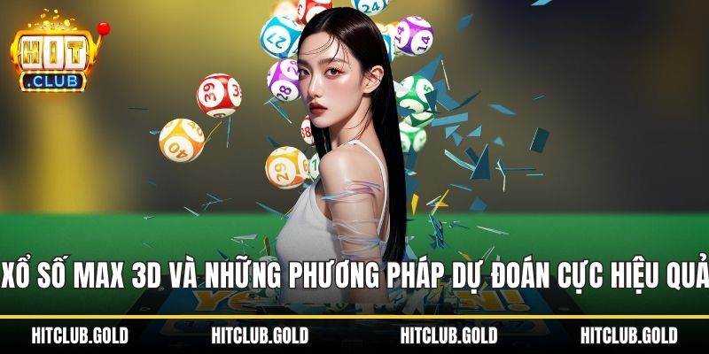 Xổ số MAX 3D